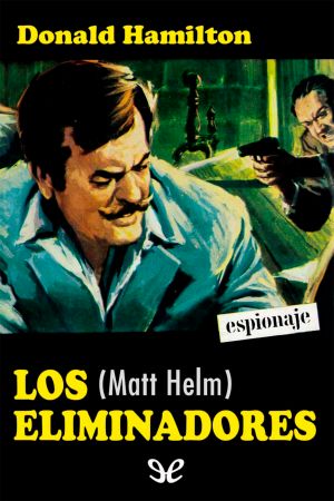 [Matt Helm 03] • Los eliminadores